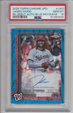 2025 TOPPS CHROME UPDATE #CRDA-JWO JAMES WOOD RC BLUE RAYWAVE AUTO 22/150 PSA 10