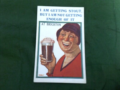 BRIGHTON Sussex I am getting stout Comic WB Perly