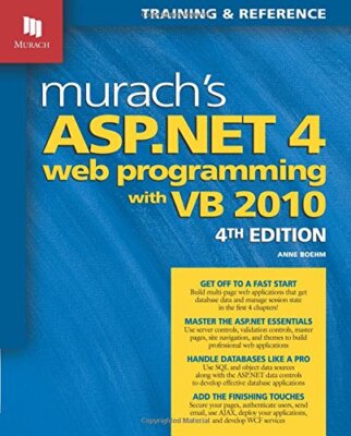 Murachs ASP.NET 4 Webprogrammierung mit VB 2010: 4. Auflage von Anne Boehm...
