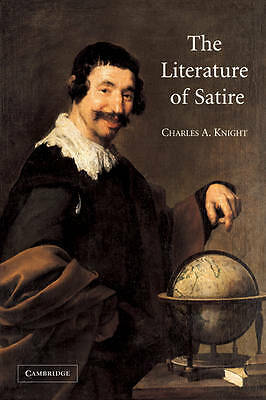 The Literature of Satire Knight Paperback Cambridge University Press