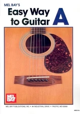 Mel Bay Easy Way to Guitar A