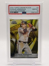 2025 Topps Chrome Black Gunnar Henderson #3 Gold Mini Diamond #/50 PSA 10