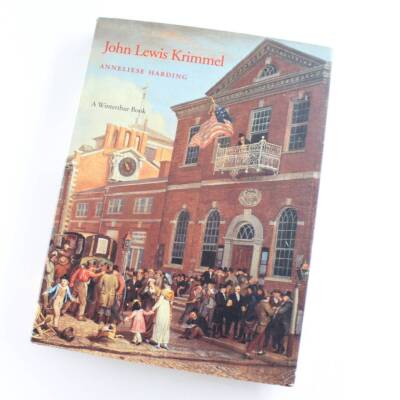 John Lewis Krimmel: Genre Artist of the Early Republic book by Anneliese Harding