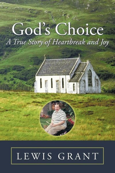 Lewis Grant | God's Choice | Taschenbuch | Englisch (2010) | AuthorHouse-image