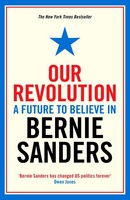 Our Revolution ~ Bernie Sanders ~ 9781781258545