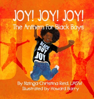 Joy! Joy! Joy! The Anthem For Black Boys