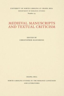 Medieval Manuscripts And Textual Criticism