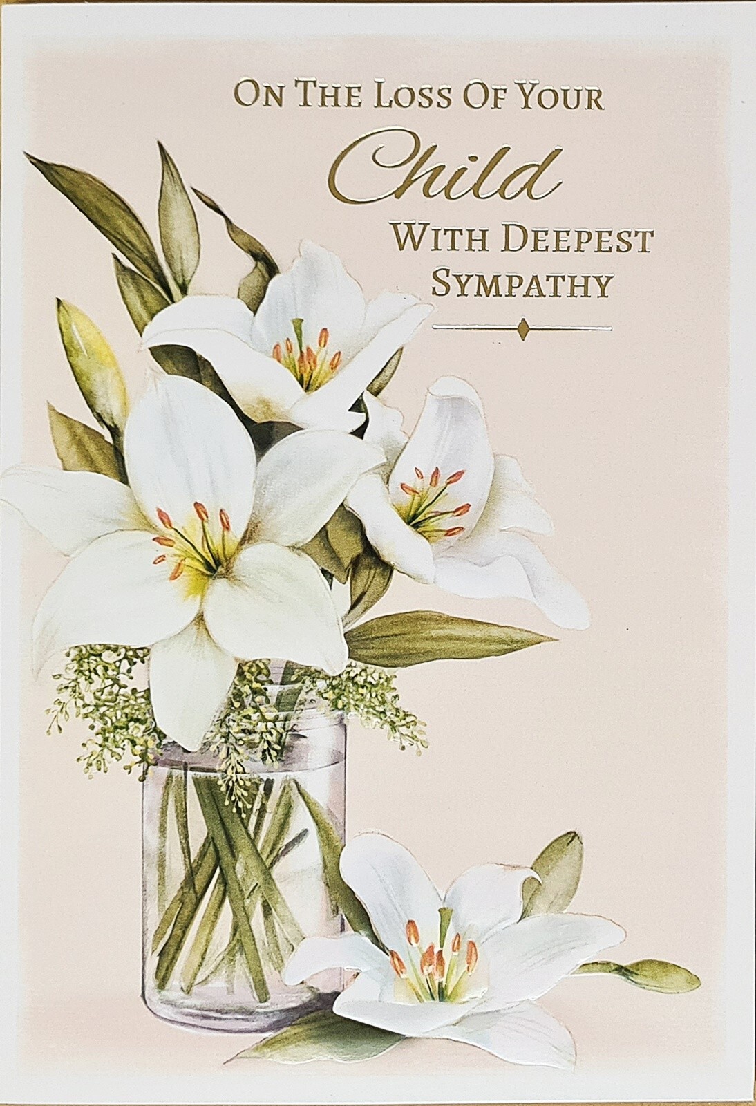 Sympathy Condolence Card - On The Loss Of Your Child - White Lilies - Gold Foil