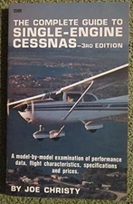 COMPLETE GUIDE TO SINGLE-ENGINE CESSNAS (MODERN AVIATION By Joe Christy *VG+*