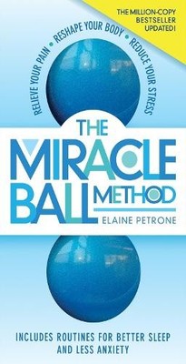 Elaine Petrone The Miracle Ball Method, Revised Editio (Taschenbuch) (US IMPORT)