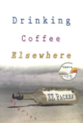 Drinking Coffee Elsewhere by ZZ Packer 2003 Hardcover Edition