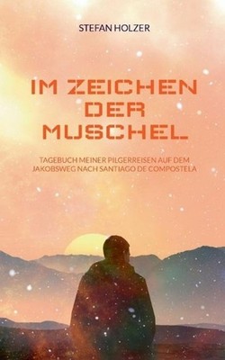 Im Zeichen der Muschel by Stefan Holzer (German) Paperback Book