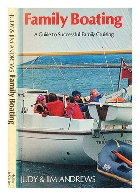 ANDREWS, JUDY. ANDREWS, JIM Familienbootfahren: ein Leitfaden für...