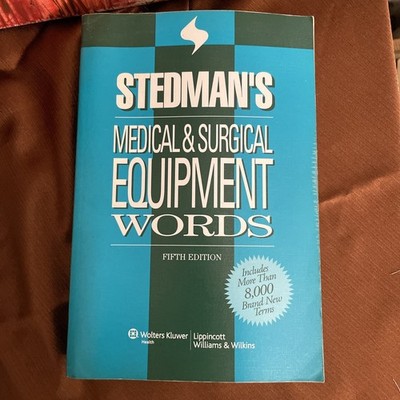 Stedman's Medical & Surgical Equipment Words 4th Edition USED softback