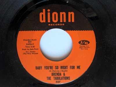 BRENDA & The TABULATIONS 45 Baby You're So Right For Me DIONN Soul VG+ #4140