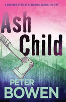 Ash Child Peter Bowen Taschenbuch Kartoniert / Broschiert Englisch 2021