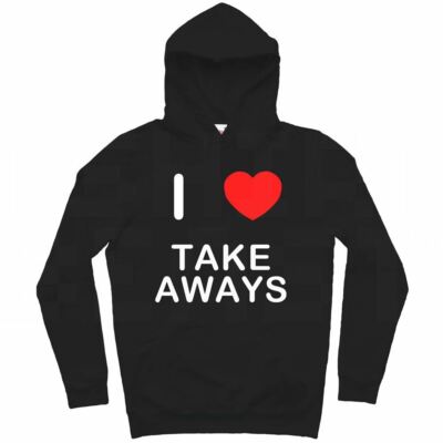 Take Aways I Love Hoodie Pullover Erwachsene Langarm