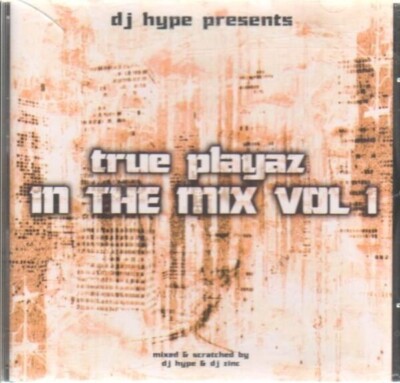 CD Pascal, hype, Freestyles DJ Hype Presents True Playaz In The Mix Vol 1