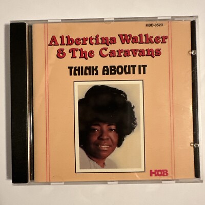 ALBERTINA WALKER & THE CARAVANS THINK ABOUT IT  CD