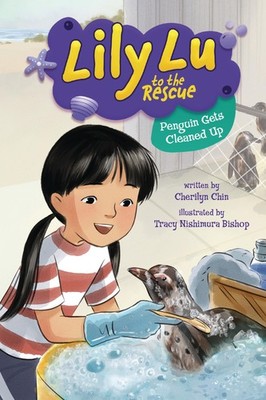 Penguin Gets Cleaned Up (Lily Lu to the Rescue)