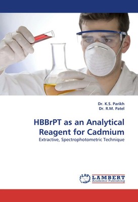 K. S. Parikh (u. a.) | HBBrPT as an Analytical Reagent for Cadmium | Taschenbuch
