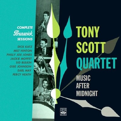 Tony Scott - Music After Midnight, Complete Brunswick Sessions (CD)