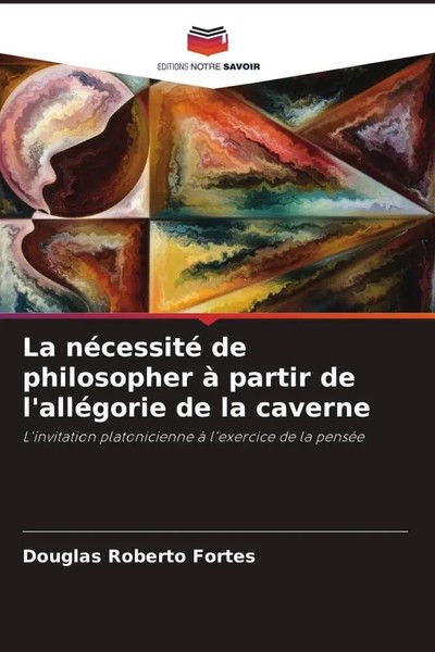 Douglas Roberto Fortes | La NéCessité De Philosopher à Partir De L'alléGorie...-image