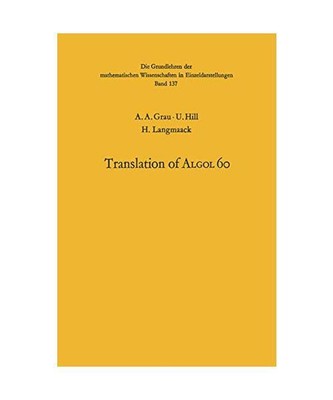 Handbook for Automatic Computation: Volume I · Part b, H. Langmaack, U. Hill, A