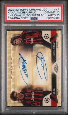 2022-23 Topps Chrome UCC Dual Auto -Super 1/1 Kaka/Pirlo PSA 10/10 