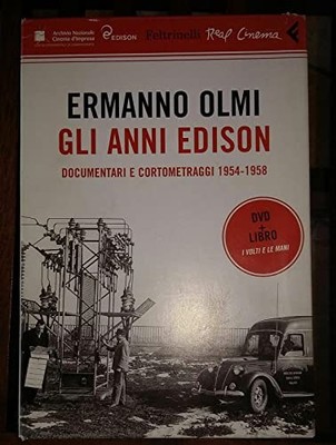 Gli anni Edison. Documentari e cortom..., Olmi, Ermanno