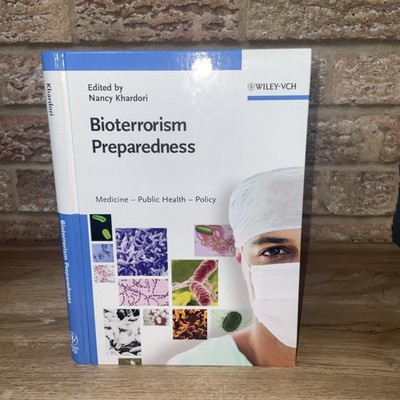 Bioterrorism Preparedness Edited By Nancy Khardori 2006 HB Wiley-VCH
