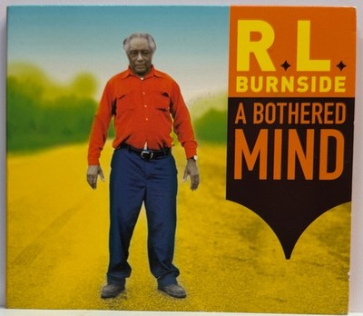 R.L. Burnside : A Bothered Mind (CD 2004 Digipak Fat Possum) *Rare* *Good*