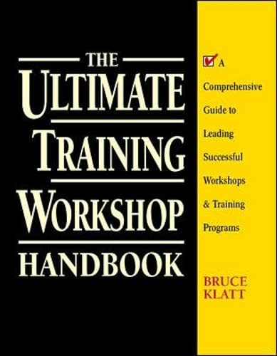 The Ultimate Training Workshop Handbook: A Comprehensive Guide t