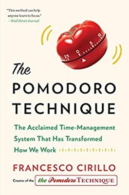 The Pomodoro Technique : The Acclaimed Time-Management System Tha