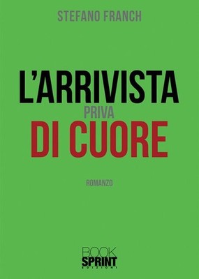 Buch - Stefano Franch - Die herzlose Ankunft - Booksprinteditioni