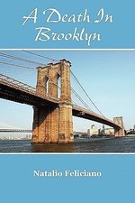 Death in Brooklyn by Feliciano, Natalio