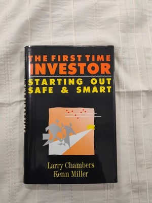 The First Time Investor by Larry Chambers - FIRST EDITION - 2nd PRINT - 1991