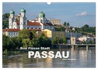 Drei FlüSse Stadt Passau (Wandkalender 2026 DIN A3 Quer), Calvendo...