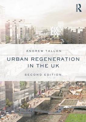 Urban Regeneration in the UK by Tallon, Andrew 0415685036 FREE Shipping