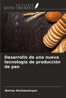 Narine Hovhannisyan | Desarrollo De Una Nueva TecnologíA De ProduccióN De Pan