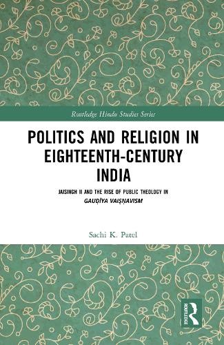 Politics and Religion in Eighteenth-Century India - 9780367435356