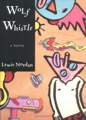 Wolf Whistle,Lewis Nordan