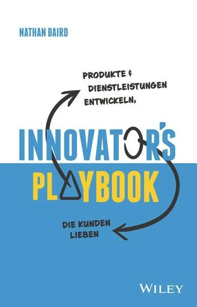 Innovator's Playbook: Produkte und Dienstleistungen entwickeln, die Kunden liebe - Bild 1 von 1
