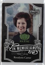 2024 Decision 2024 Elite In Memoriam Lime 2/3 Rosalynn Carter #E16 nd3