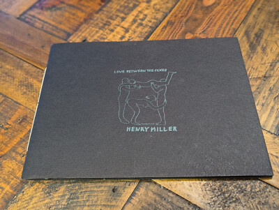 Henry Miller - LOVE BETWEEN THE SEXES    limitierte Ausgabe, signiert v. Autor