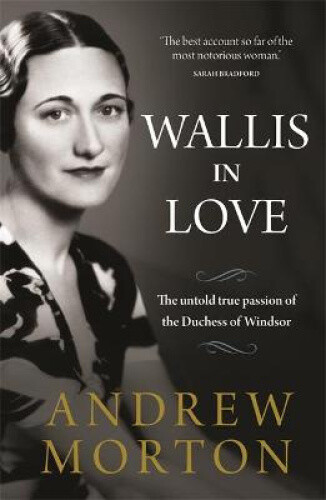 Thumbnail - Wallis In Love: The Untold True Passion Of The Duchess Of Windsor