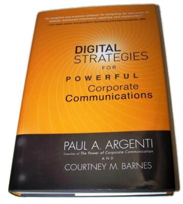 Digital Strategies for Powerful Corporate Comm. (New,HBook,1st Edition,2010)