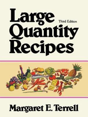 Large Quantity Recipes, Paperback by Terrell, Margaret E., Like New Used, Fre...