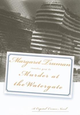 Murder at the Watergate by Margaret Truman (1998, Hardcover)