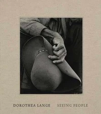 Dorothea Lange: Seeing - Hardcover, by Brookman Philip; Greenough - Acceptable